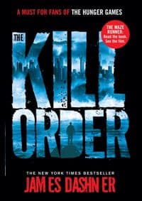 Maze Runner Prequel - Kill Order - James Dashner, Chicken House Ltd