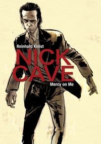Nick Cave : Mercy on Me - Reinhard Kleist, SelfMadeHero