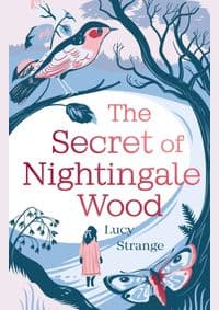 The Secret of Nightingale Wood - Lucy Strange, Chicken House Ltd