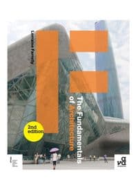 Fundamentals of Architecture - Professor Lorraine (University of Reading, UK) Farrelly, Bloomsbury Publishing PLC