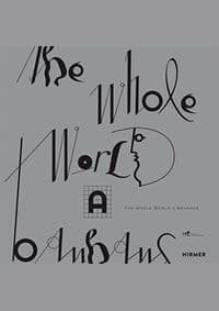 The Whole World a Bauhaus - autor neuvedený