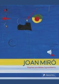 Joan Miro : Snail Woman Flower Star - Stephan von Wiese, Sylvia Martin, Prestel