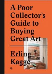 Poor Collector’S Guide To Buying Great Art - autor neuvedený