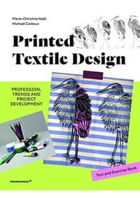 Printed Textile Design: Profession, Trends and Project Development. Text and Exercise Book - Noel Marie-Christin