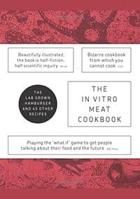 In Vitro Meat Cook Book - Koert van Mensvoort, Hendrik-Jan Grievink, Bis Publishers